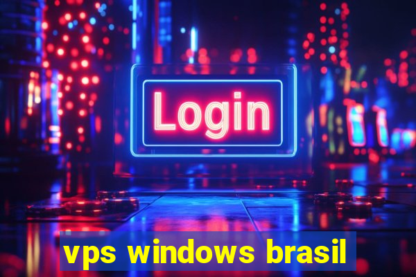 vps windows brasil